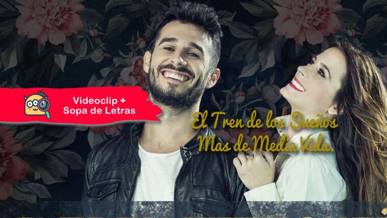 El Tren de los Sueños - Mas de Media Vida (Videoclip + Sopa de letras).