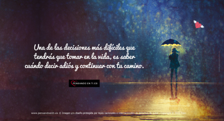 Una de las decisiones más difíciles que tendrás que tomar en la vida ...