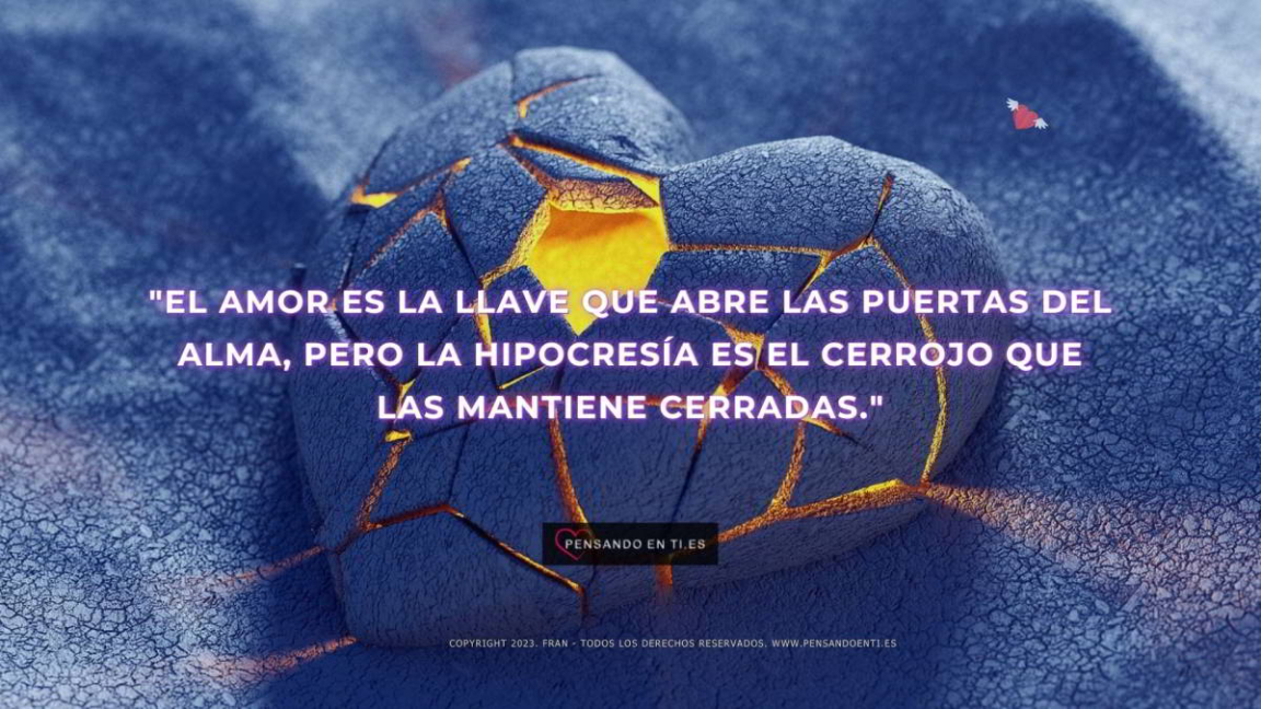 El amor es la llave que abre las puertas del alma, pero… - Pensando en ...