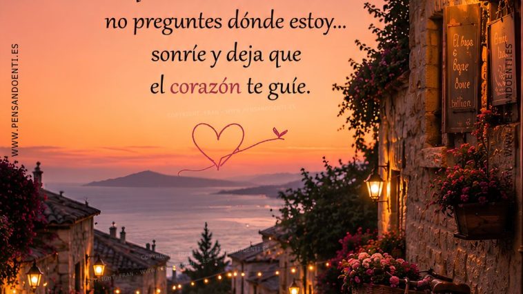 Estado, Tarjeta para dedicar, compartir en redes sociales y estados de whatsapp - Deja que tu Corazón hable y comparte sonrisas.